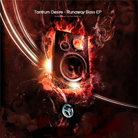Tech071 - Tantrum Desire - Runaway Bass EP